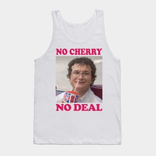 No Cherry No Deal Tank Top